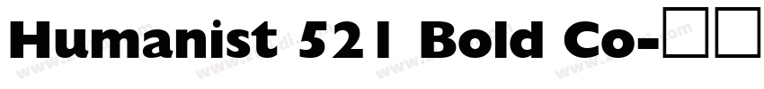 Humanist 521 Bold Co字体转换